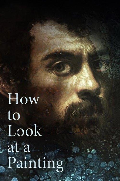 How to Look at a Painting dizi afişi