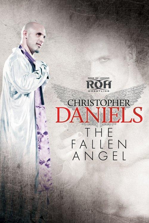 Christopher Daniels: The Fallen Angel film afişi