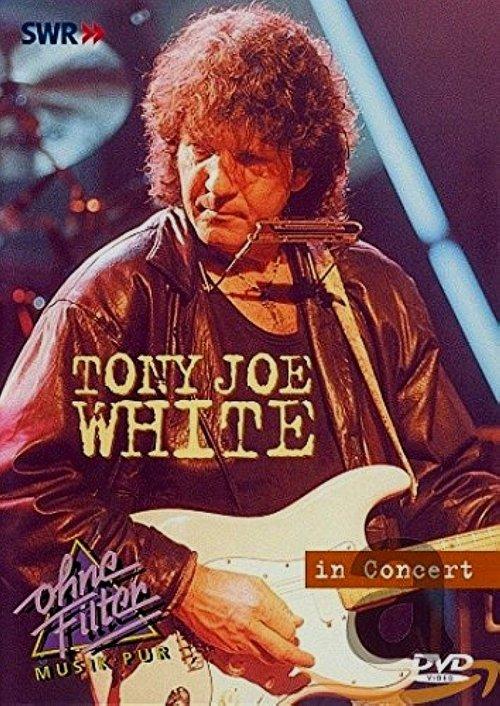 Tony Joe White: In Concert - Ohne Filter film afişi