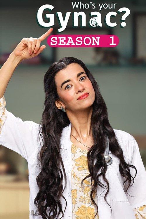 Who's Your Gynac Sezon 1