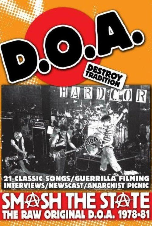 Smash the State: The Raw Original D.O.A. 1978-1981 film afişi