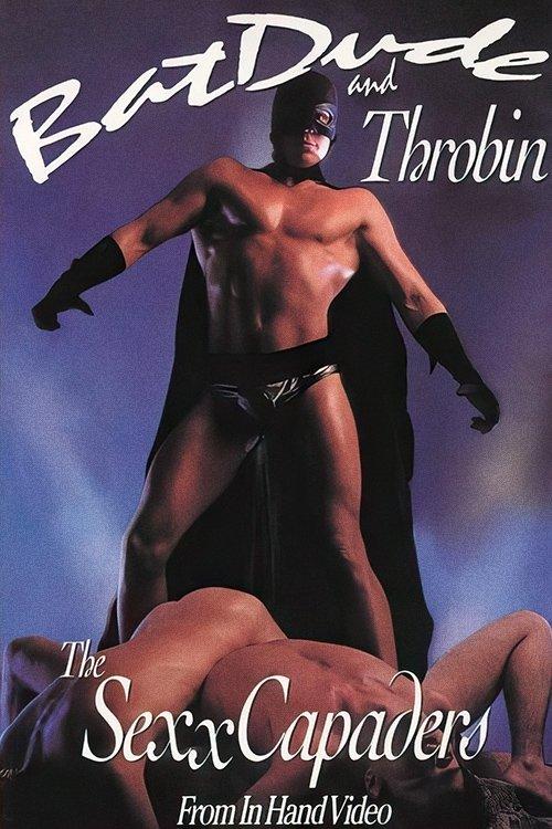 BatDude and Throbin: The Sexxcapaders film afişi
