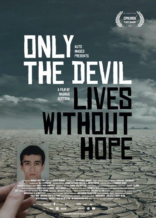 Only the Devil Lives Without Hope film afişi