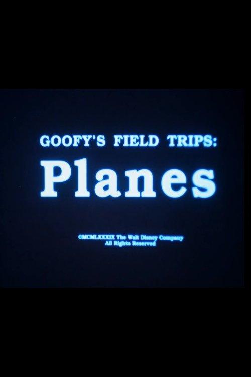 Goofy's Field Trips: Planes film afişi
