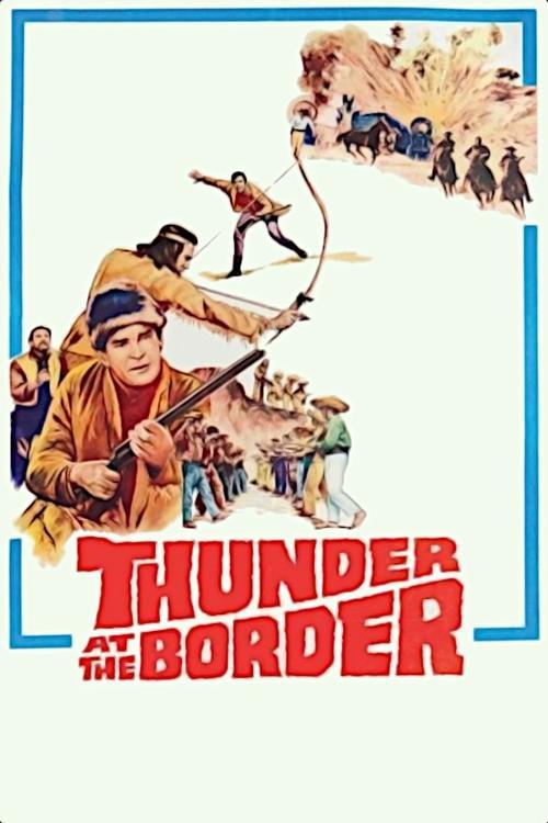 Thunder at the Border film afişi