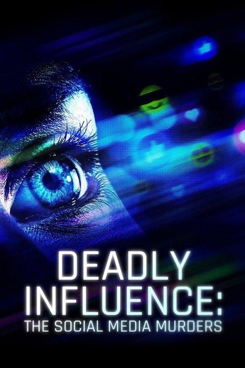 Deadly Influence: The Social Media Murders Sezon 1
