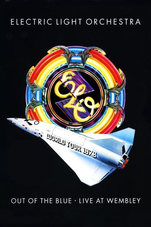 Electric Light Orchestra: Out of the Blue - Live at Wembley film afişi