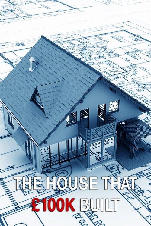 The House That £100k Built dizi afişi