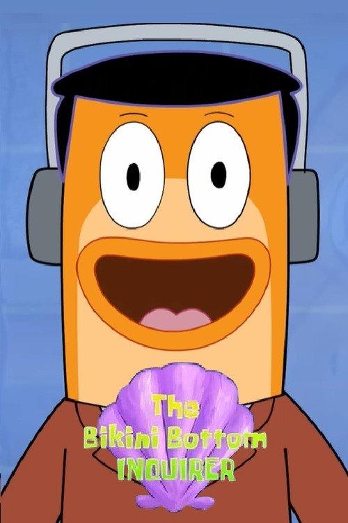 The Bikini Bottom Inquirer dizi afişi