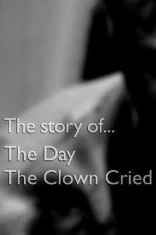 The Story of... The Day the Clown Cried film afişi