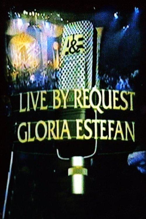 Gloria Estefan: Live by Request film afişi