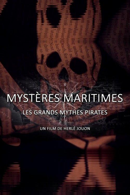 Mystères Maritimes: Les Grands Mythes Pirates film afişi