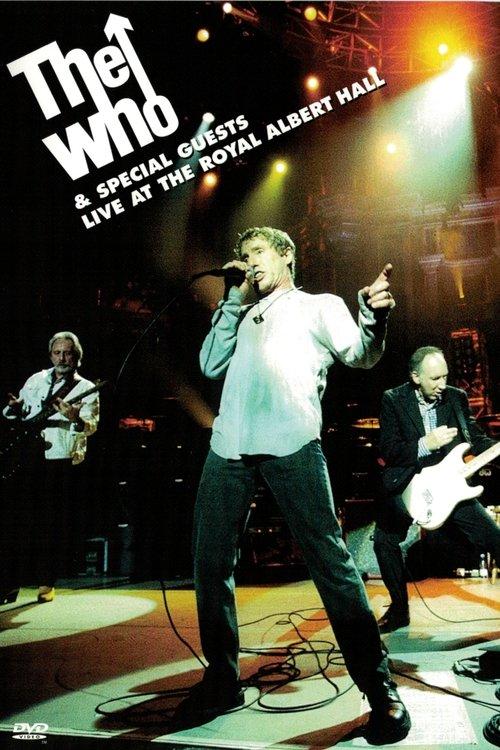 The Who & Special Guests: Live At The Royal Albert Hall film afişi