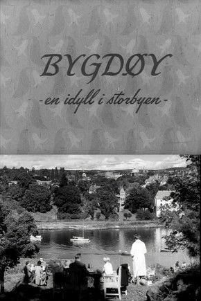 Oslofilm: Bygdøy - en idyll i storbyen film afişi