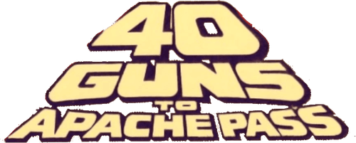 40 Guns to Apache Pass logo