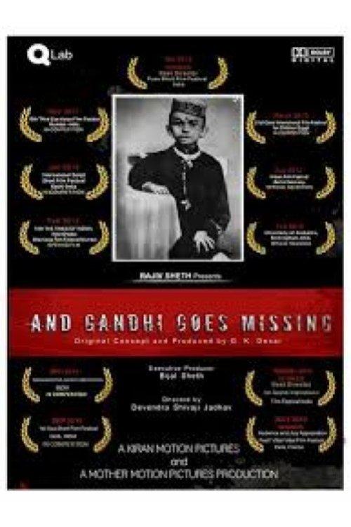 And Gandhi Goes Missing... film afişi