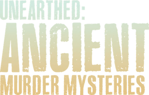 Unearthed: Ancient Murder Mysteries logo