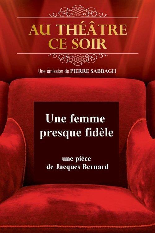 Une femme presque fidèle film afişi