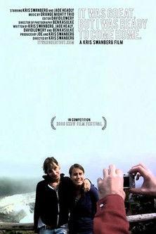It Was Great, But I Was Ready to Come Home film afişi