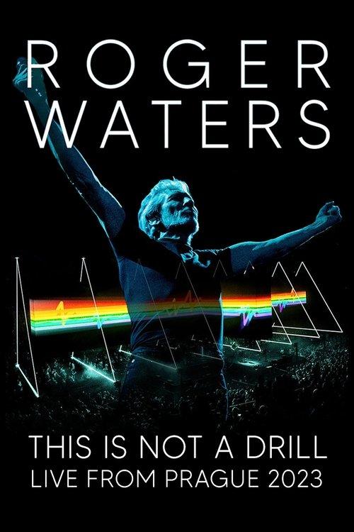 Roger Waters: This Is Not a Drill — Live from Prague film afişi