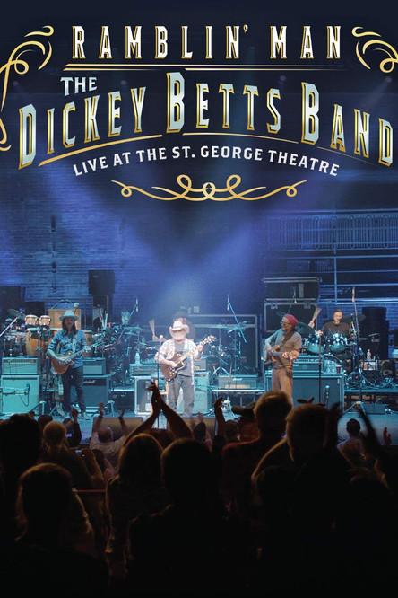 The Dickey Betts Band: Ramblin' Live at the St. George Theater film afişi