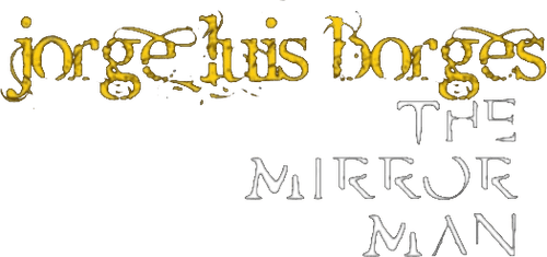 Jorge Luis Borges, the Mirror Man logo