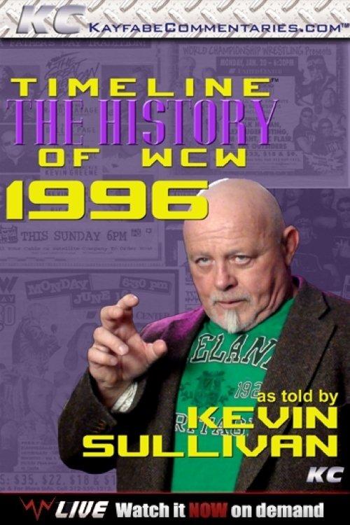 Timeline: The History of WCW – 1996 – As told By Kevin Sullivan film afişi