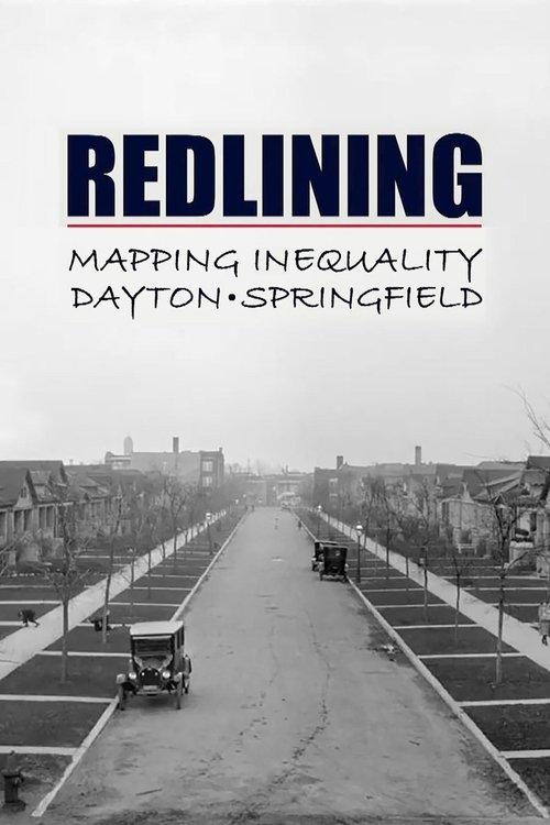 Redlining: Mapping Inequality in Dayton & Springfield film afişi