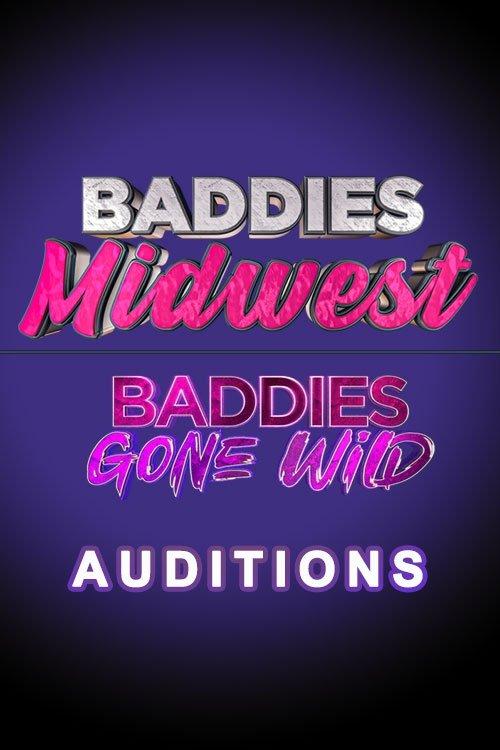 Baddies Midwest & Baddies Gone Wild Auditions dizi afişi