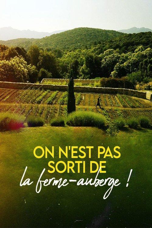 On n'est pas sorti de la ferme-auberge ! film afişi