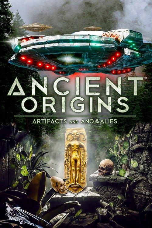 Ancient Origins: Artifacts and Anomalies film afişi