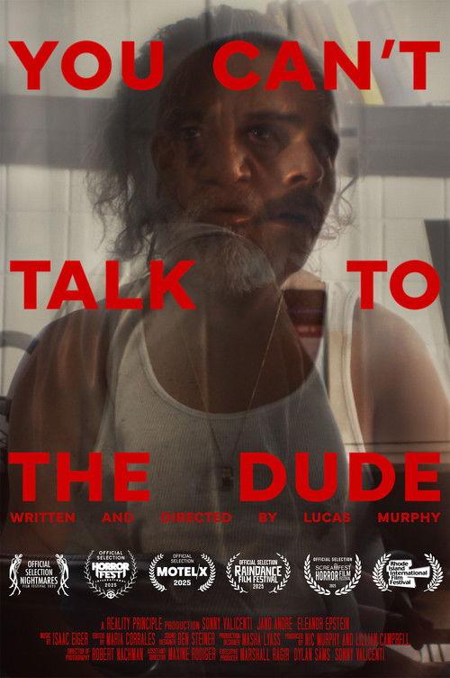 You Can't Talk To The Dude film afişi