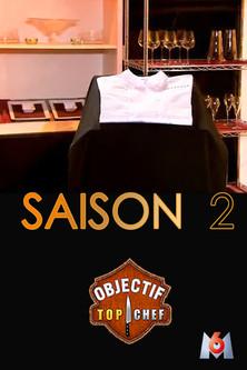 Objectif Top Chef Sezon 2