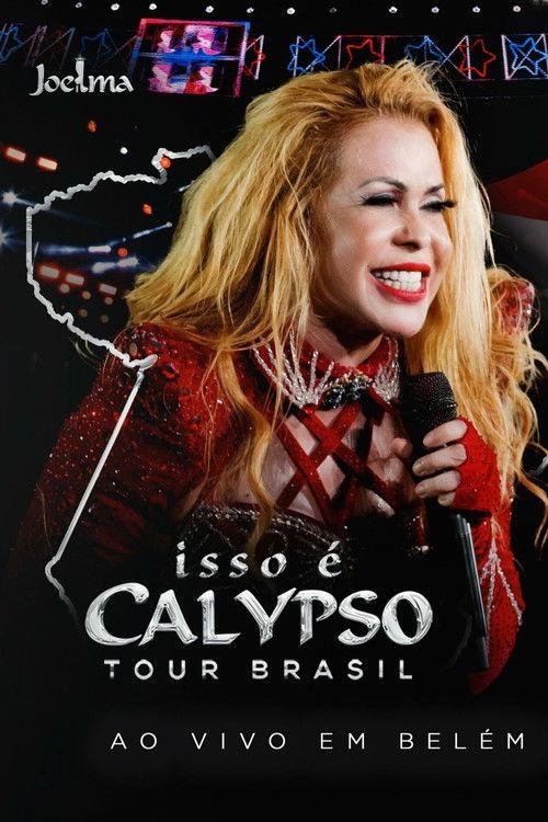 Joelma - Isso É Calypso Tour Brasil: Ao Vivo em Belém film afişi
