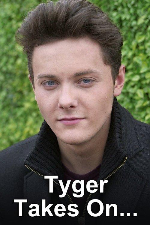 Tyger Takes On... dizi afişi