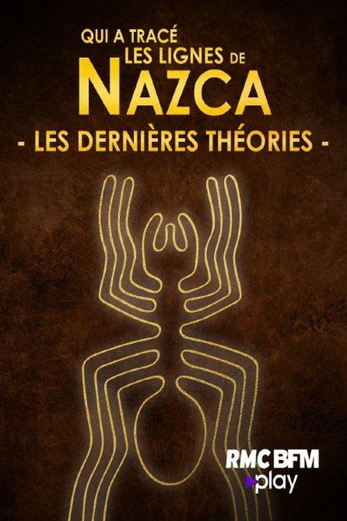 Qui a tracé les lignes de NAZCA - Les dernières théories film afişi