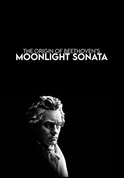 The Origin of Beethoven's Moonlight Sonata film afişi