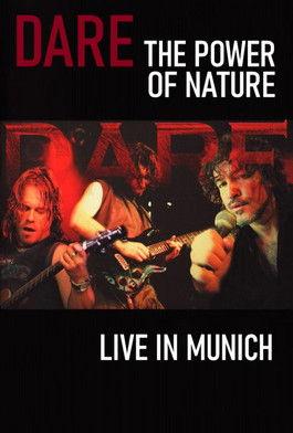 Dare - The Power of Nature : Live in Munich film afişi