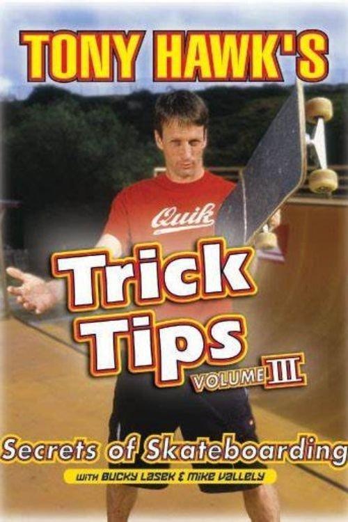 Tony Hawk's Trick Tips Volume III: Secrets of Skateboarding film afişi