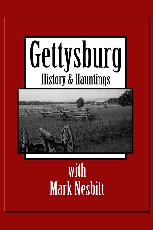 Gettysburg History & Hauntings with Mark Nesbitt film afişi
