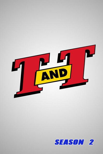 T and T Sezon 2