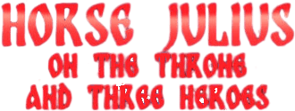 Horse Julius on the Throne and Three Heroes logo