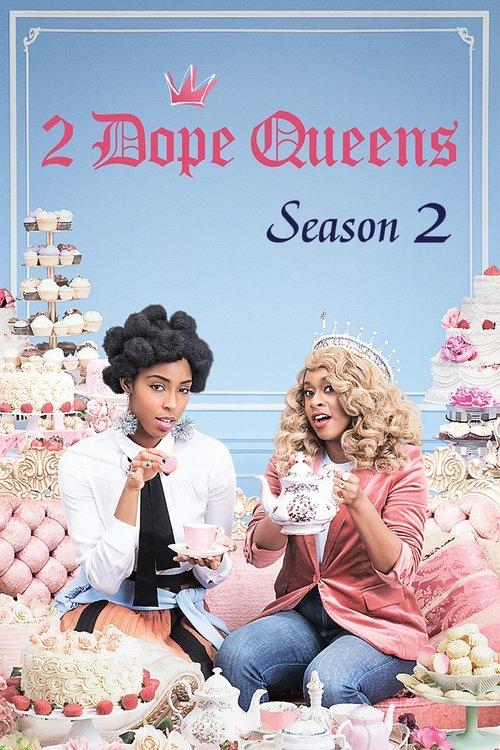 2 Dope Queens Sezon 2