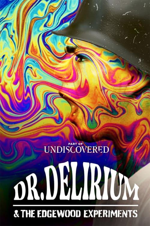Dr. Delirium and the Edgewood Experiments film afişi