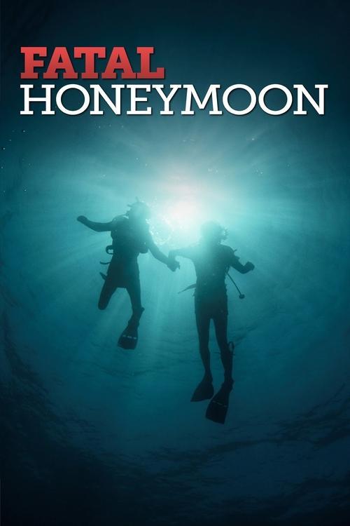 Fatal Honeymoon film afişi