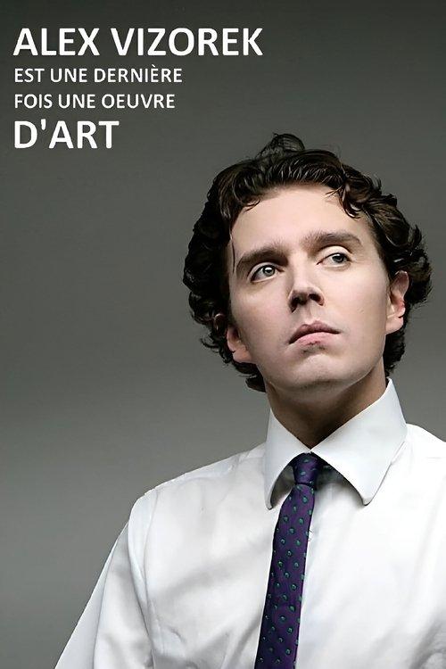 Alex Vizorek est une dernière fois une oeuvre d'art film afişi