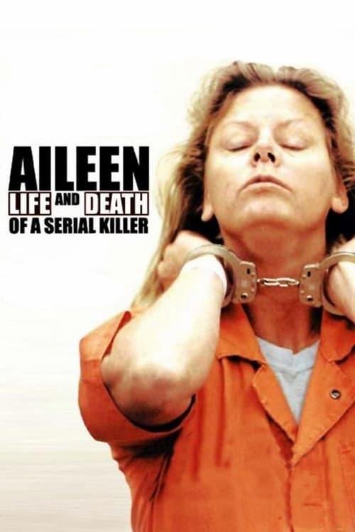 Aileen: Life and Death of a Serial Killer film afişi