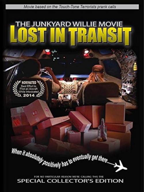 The Junkyard Willie Movie: Lost in Transit film afişi