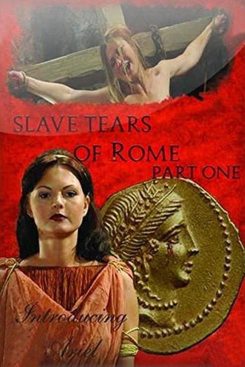 Slave Tears of Rome: Part One film afişi
