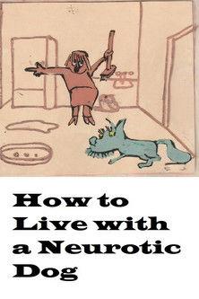 How to Live with a Neurotic Dog film afişi